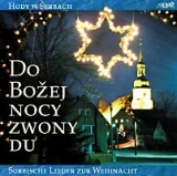 CD „Do Božej nocy zwony du“ Sorbische Weihnachtslieder
